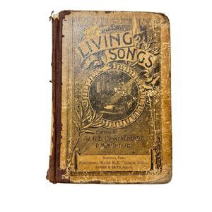 Antique Hymnal: Living Songs (1895) - Edited by W. G. E. Cunnyngham Methodist